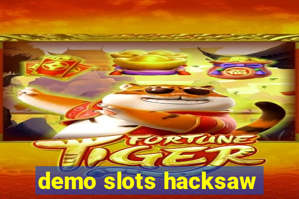 demo slots hacksaw